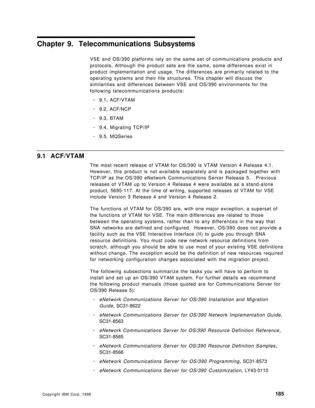 IBM OS/390 manual Telecommunications Subsystems, 185, Acf/Vtam 