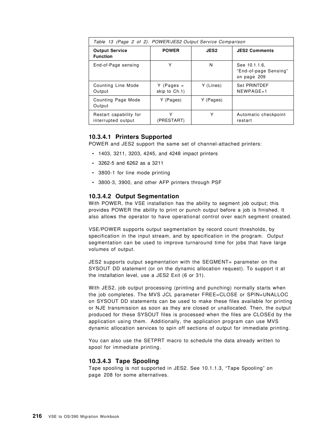 IBM OS/390 Printers Supported, Output Segmentation, 2 of 2. POWER/JES2 Output Service Comparison, NEWPAGE=1, Prestart 