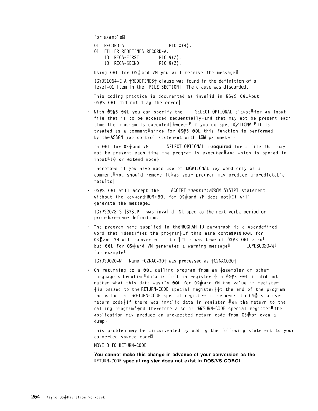 IBM OS/390 manual Record-A, Filler Redefines RECORD-A, Reca-First Pic Reca-Secnd, Move 0 to RETURN-CODE 