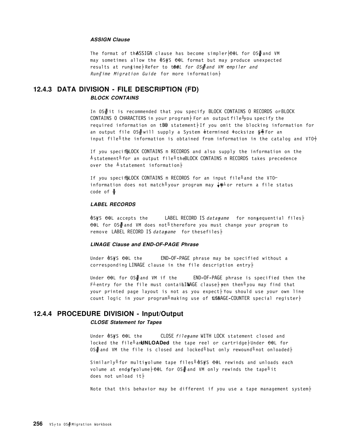 IBM OS/390 Procedure Division Input/Output, Assign Clause, Linage Clause and END-OF-PAGE Phrase, Close Statement for Tapes 