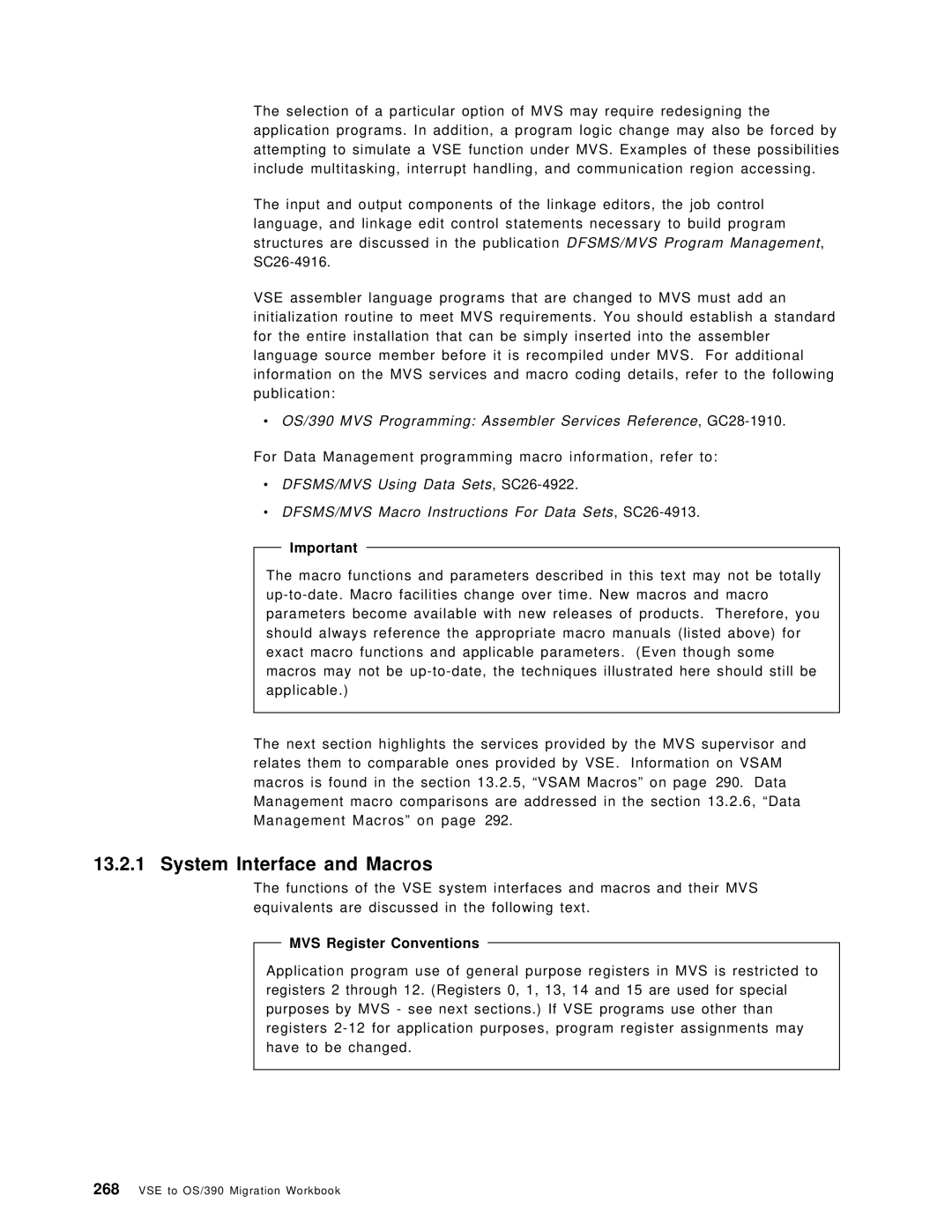 IBM OS/390 manual System Interface and Macros, MVS Register Conventions 