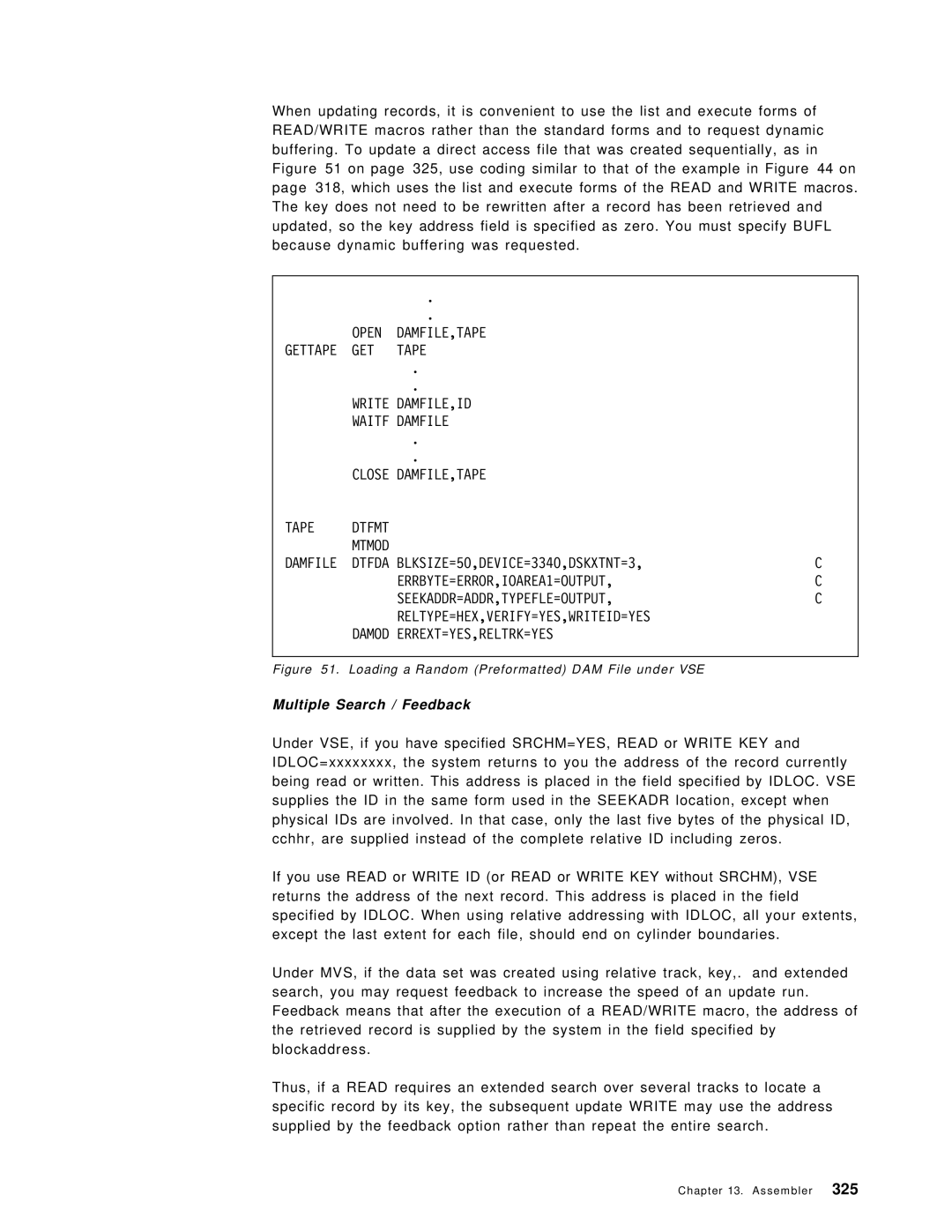 IBM OS/390 manual Multiple Search / Feedback, Loading a Random Preformatted DAM File under VSE 