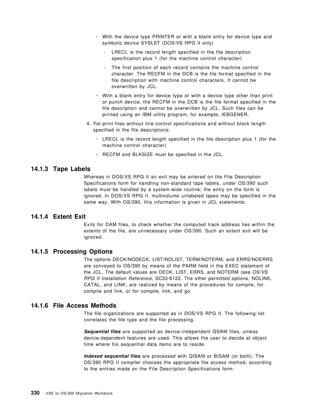 IBM OS/390 manual Tape Labels, Extent Exit, Processing Options, File Access Methods 