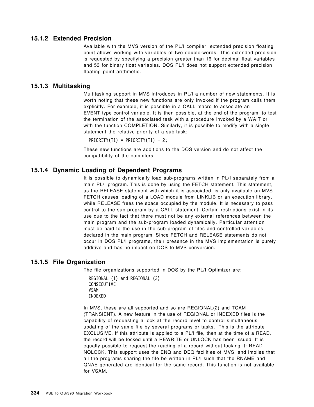 IBM OS/390 manual Extended Precision, Multitasking, Dynamic Loading of Dependent Programs, File Organization 