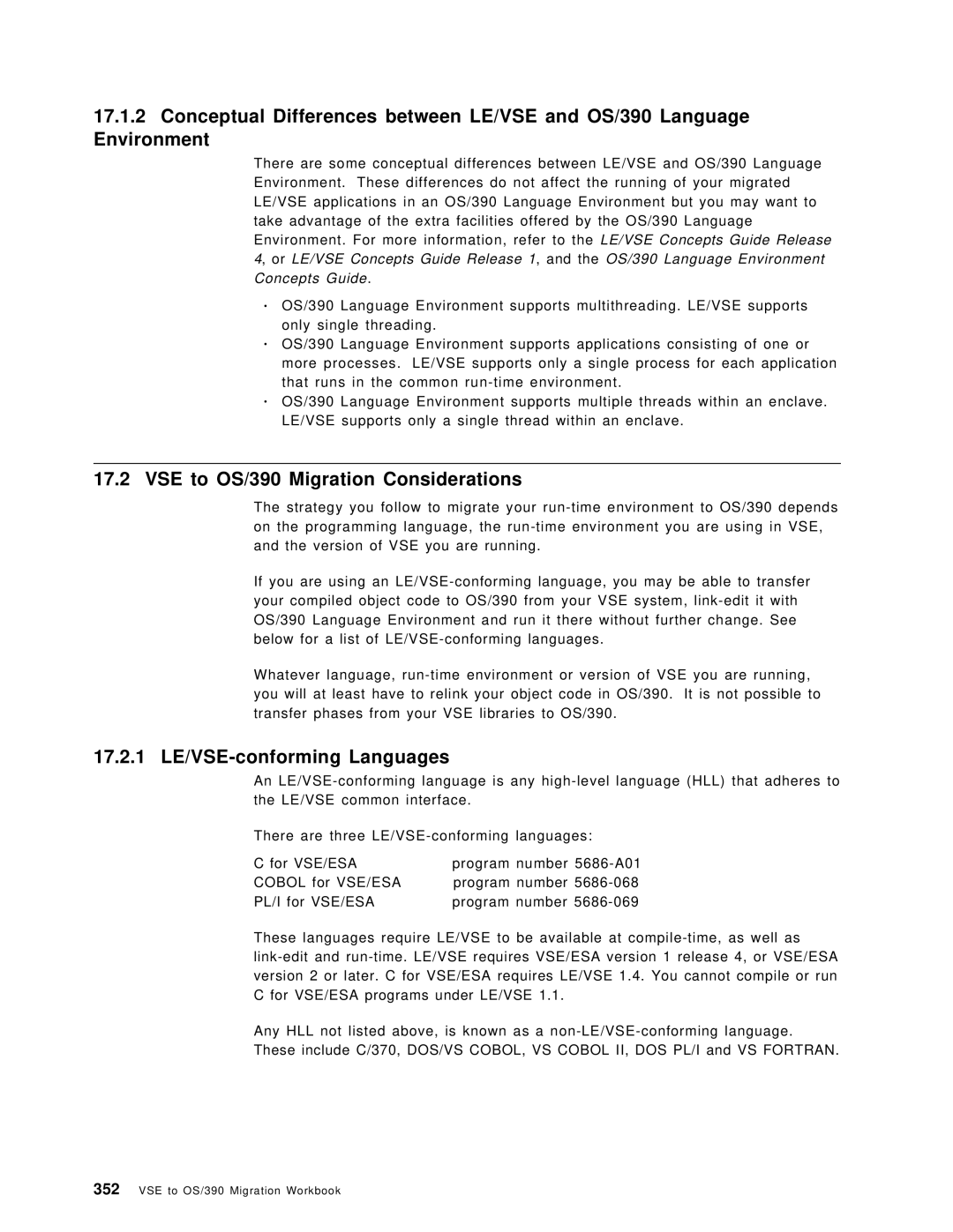 IBM manual VSE to OS/390 Migration Considerations, 17.2.1 LE/VSE-conforming Languages 