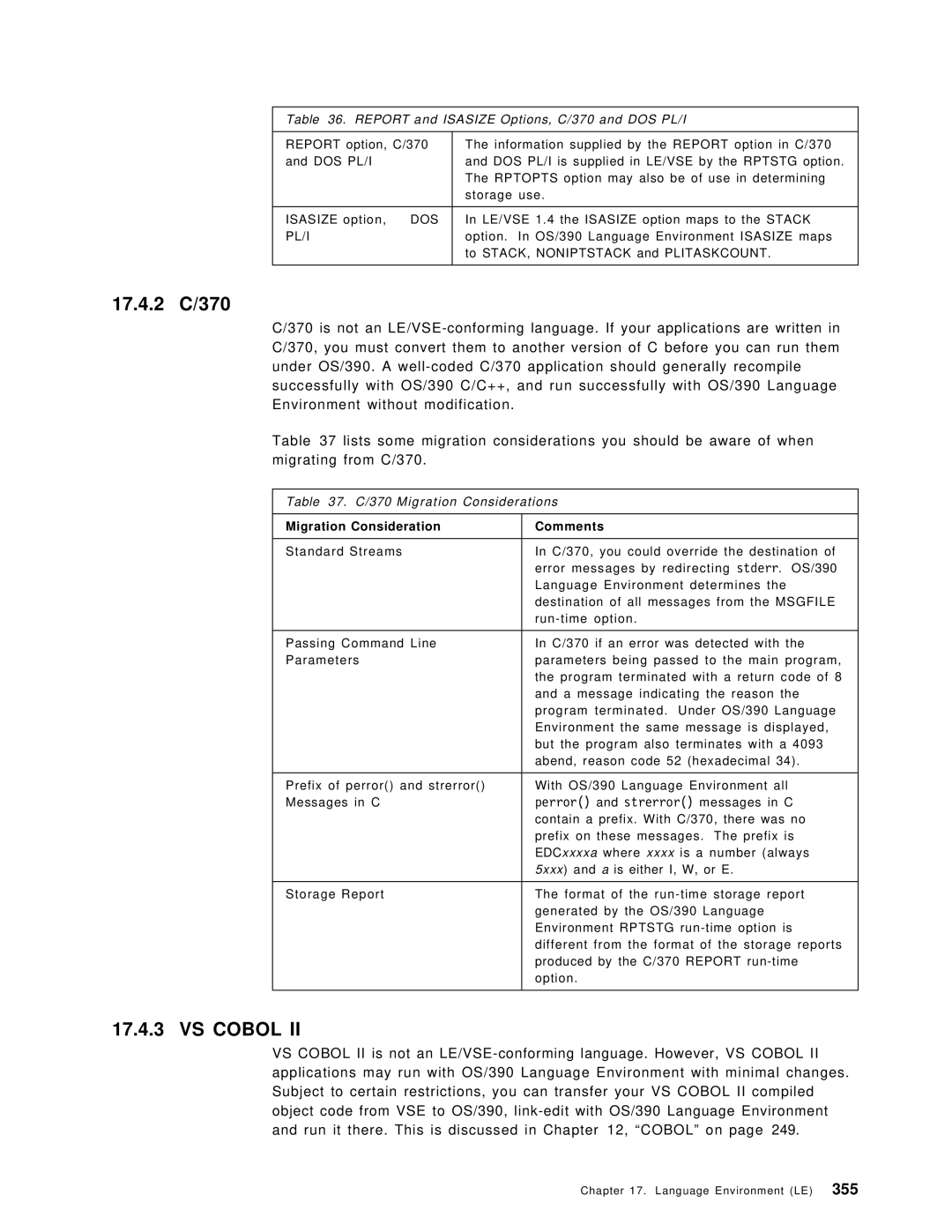 IBM OS/390 manual 17.4.2 C/370, VS Cobol, Report and Isasize Options, C/370 and DOS PL/I, Migration Considerations 