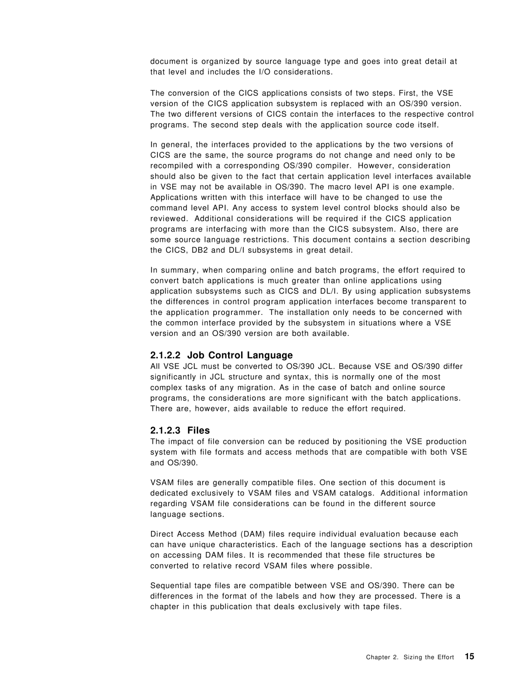 IBM OS/390 manual Job Control Language, Files 