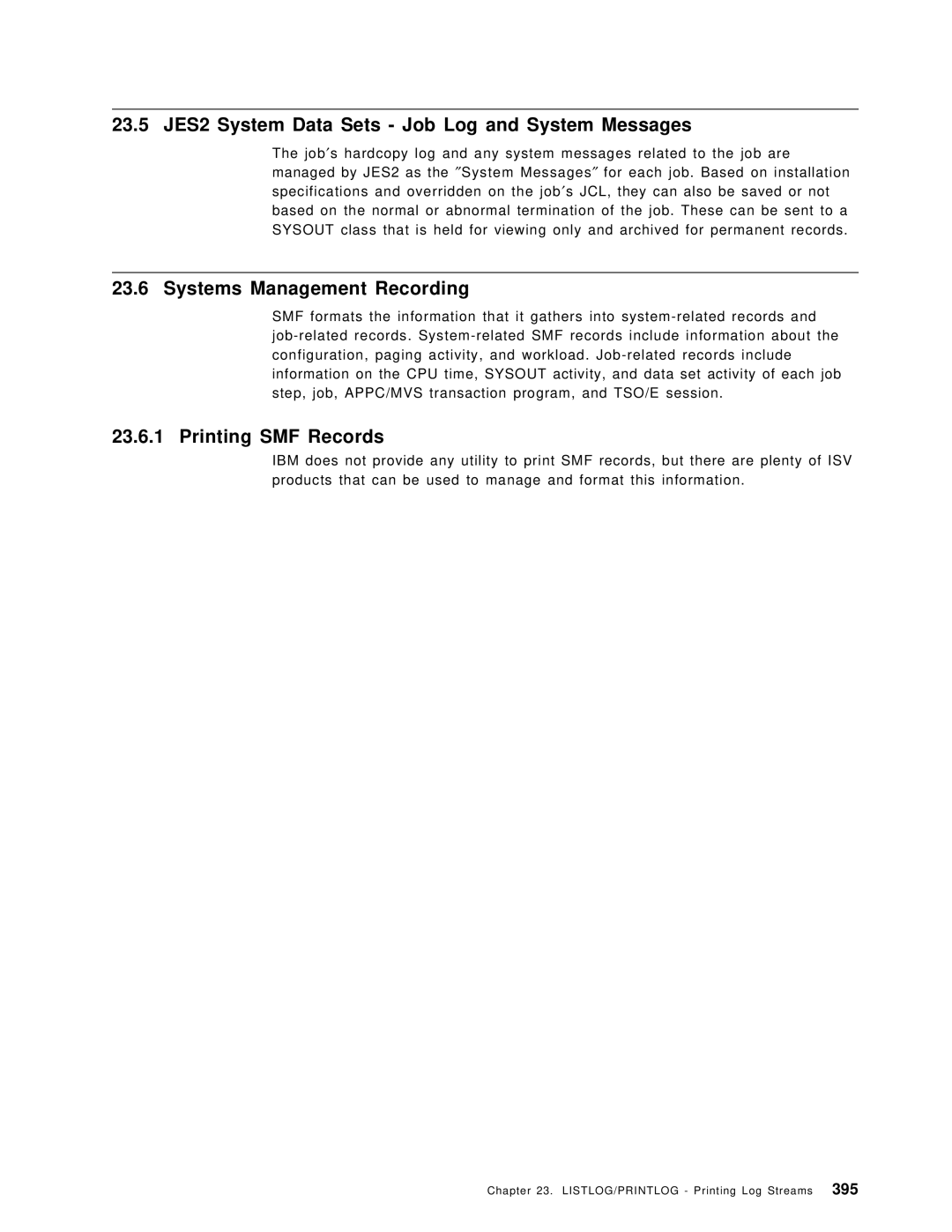 IBM OS/390 23.5 JES2 System Data Sets Job Log and System Messages, Systems Management Recording, Printing SMF Records 