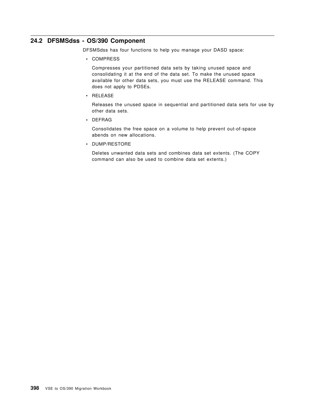 IBM manual DFSMSdss OS/390 Component, ∙ Compress, ∙ Release, ∙ Defrag, ∙ Dump/Restore 