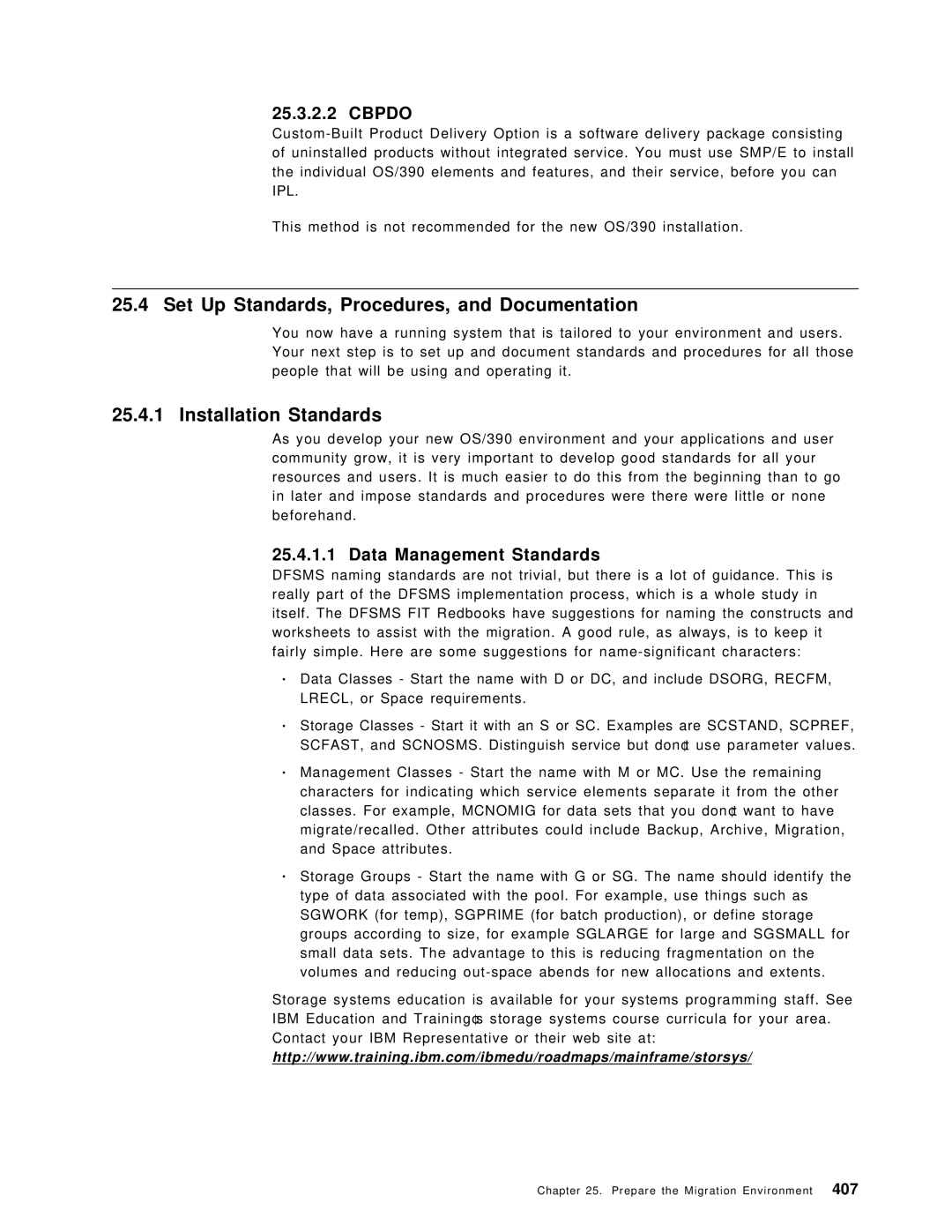 IBM OS/390 Set Up Standards, Procedures, and Documentation, Installation Standards, Cbpdo, Data Management Standards, 407 