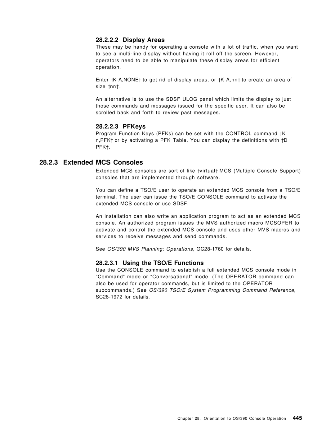 IBM OS/390 manual Extended MCS Consoles, Display Areas, PFKeys, Using the TSO/E Functions 