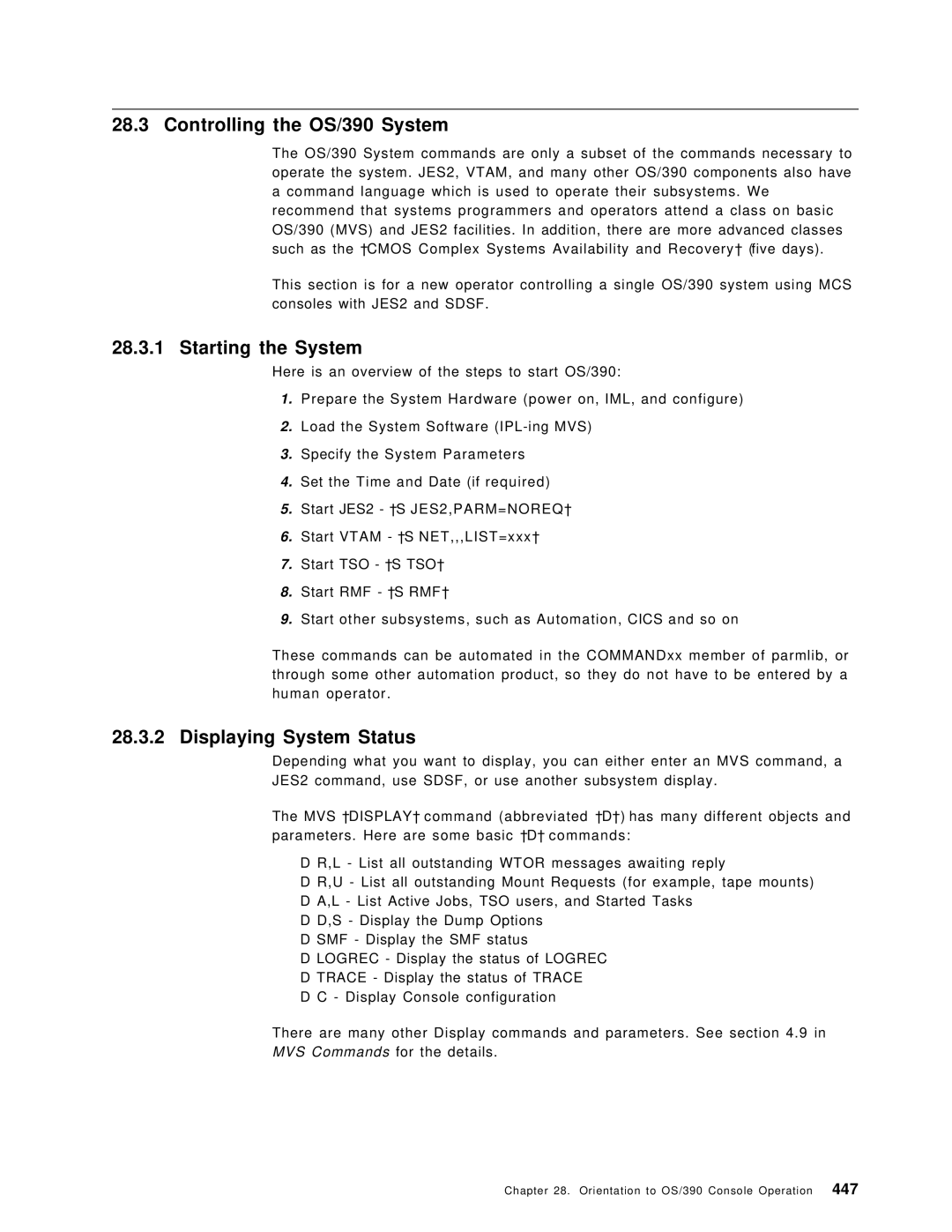 IBM manual Controlling the OS/390 System, Starting the System, Displaying System Status 