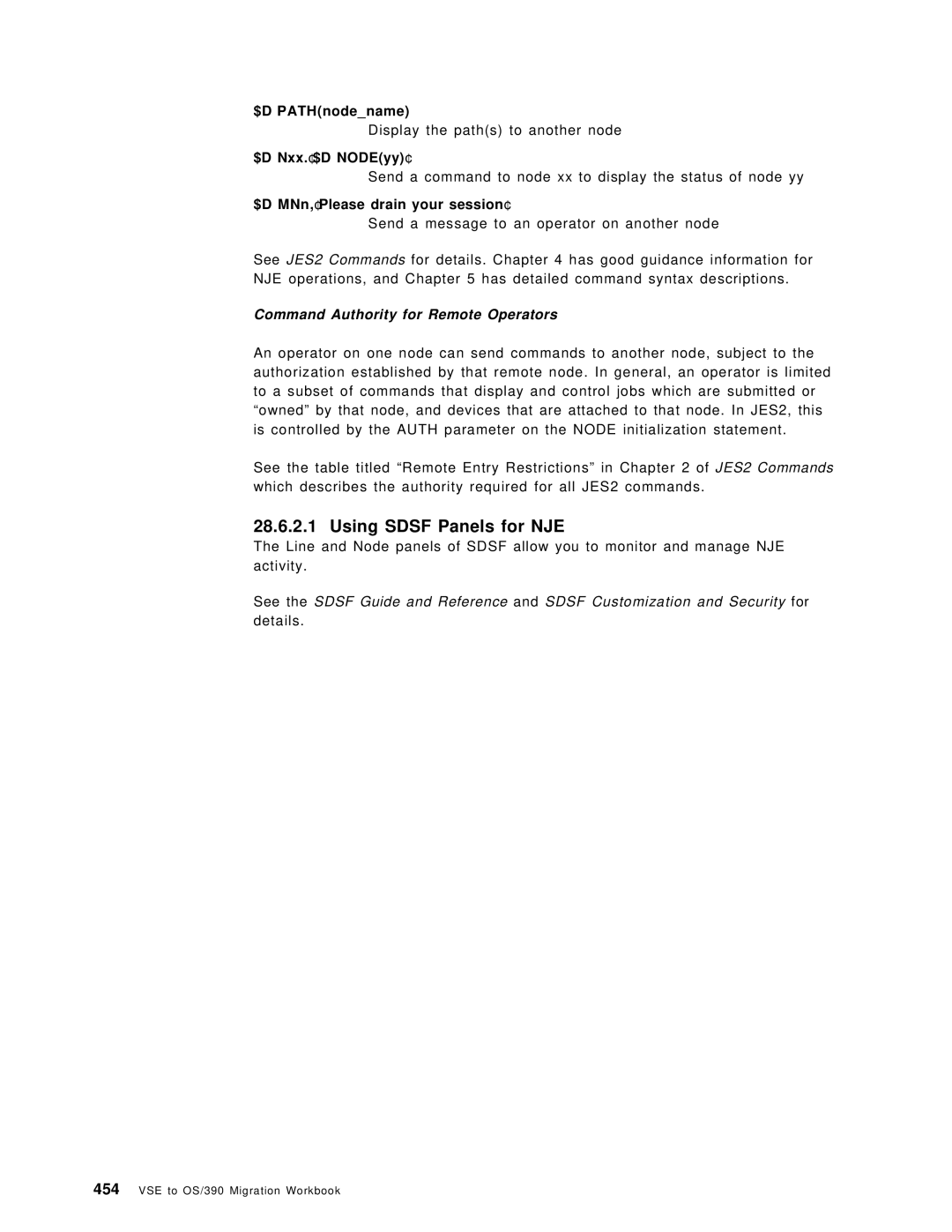 IBM OS/390 manual Using Sdsf Panels for NJE, $D PATHnodename, $D Nxx.′$D NODEyy′, $D MNn,′Please drain your session′ 