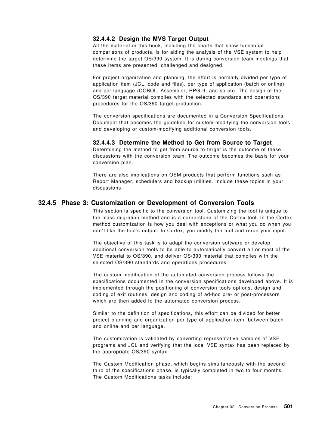 IBM OS/390 manual Phase 3 Customization or Development of Conversion Tools, Design the MVS Target Output 