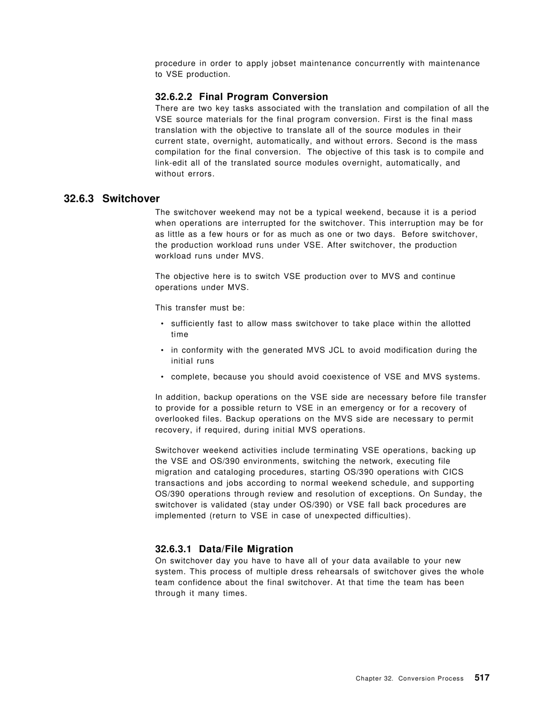 IBM OS/390 manual Switchover, Final Program Conversion, Data/File Migration 