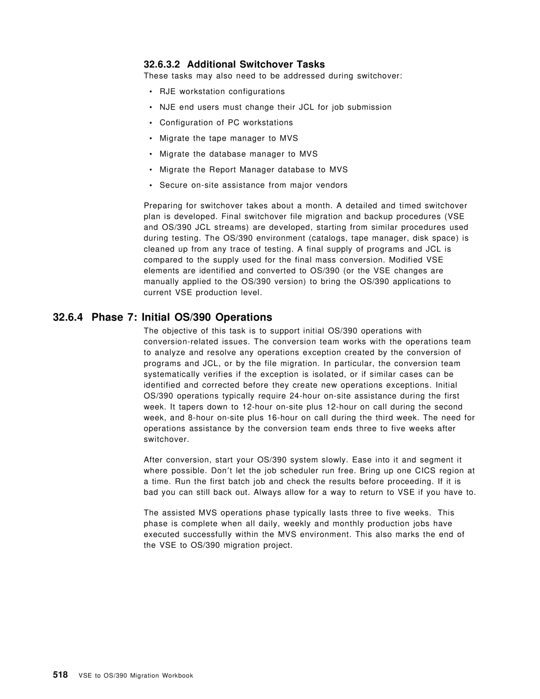 IBM manual Phase 7 Initial OS/390 Operations, Additional Switchover Tasks 