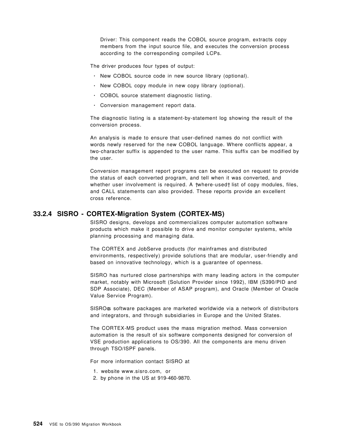 IBM OS/390 manual Sisro CORTEX-Migration System CORTEX-MS 