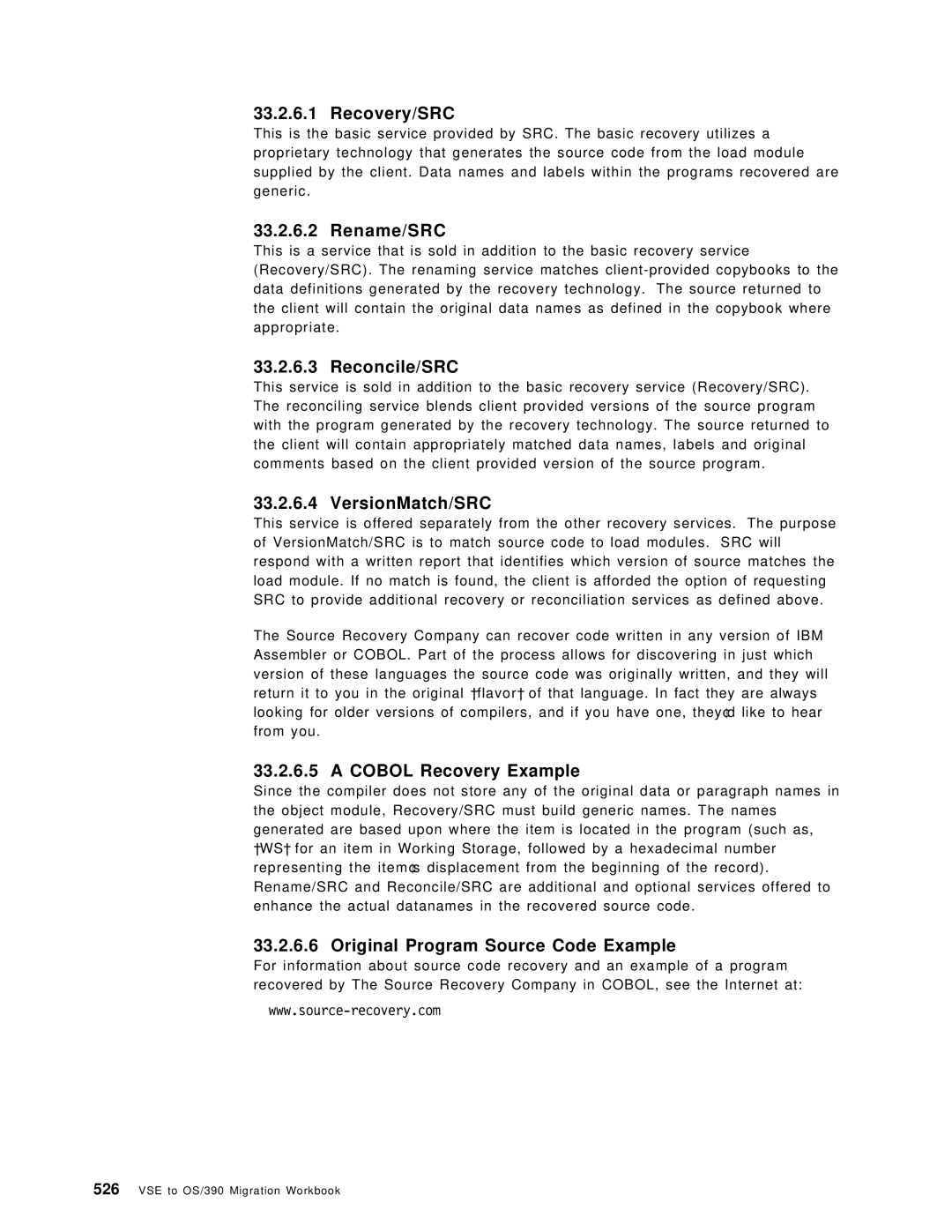 IBM OS/390 manual Recovery/SRC, Rename/SRC, Reconcile/SRC, VersionMatch/SRC, Cobol Recovery Example 