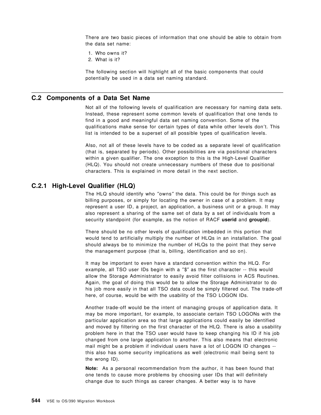 IBM OS/390 manual Components of a Data Set Name, High-Level Qualifier HLQ 