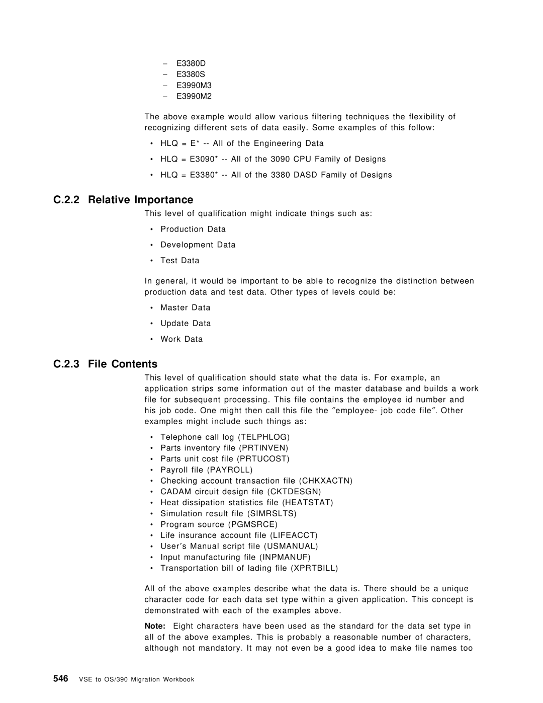 IBM OS/390 manual Relative Importance, File Contents 