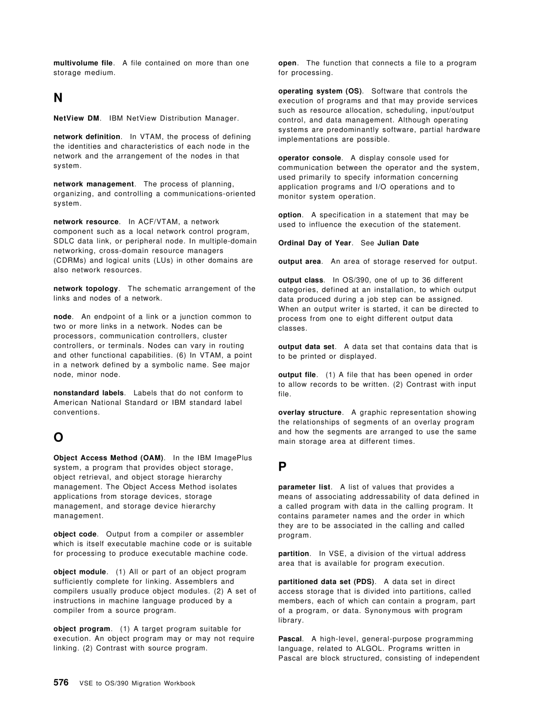 IBM OS/390 manual Ordinal Day of Year. See Julian Date 