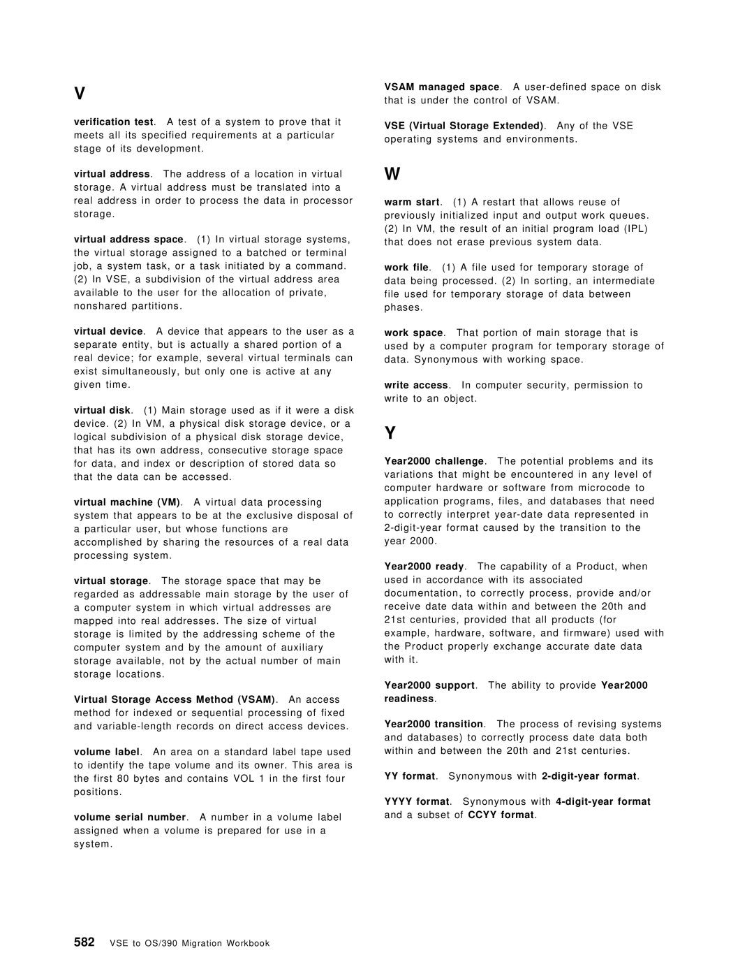 IBM OS/390 manual Year2000 support. The ability to provide Year2000 readiness 