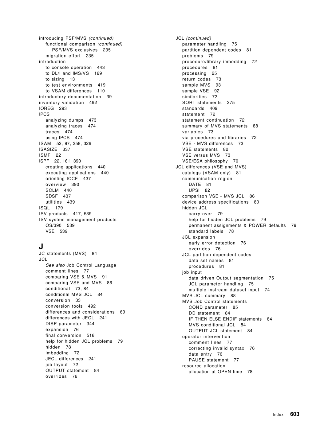 IBM OS/390 manual Ipcs, Isam, Isasize, Ismf Ispf, Sclm, Isql, Jcl, Date Upsi 