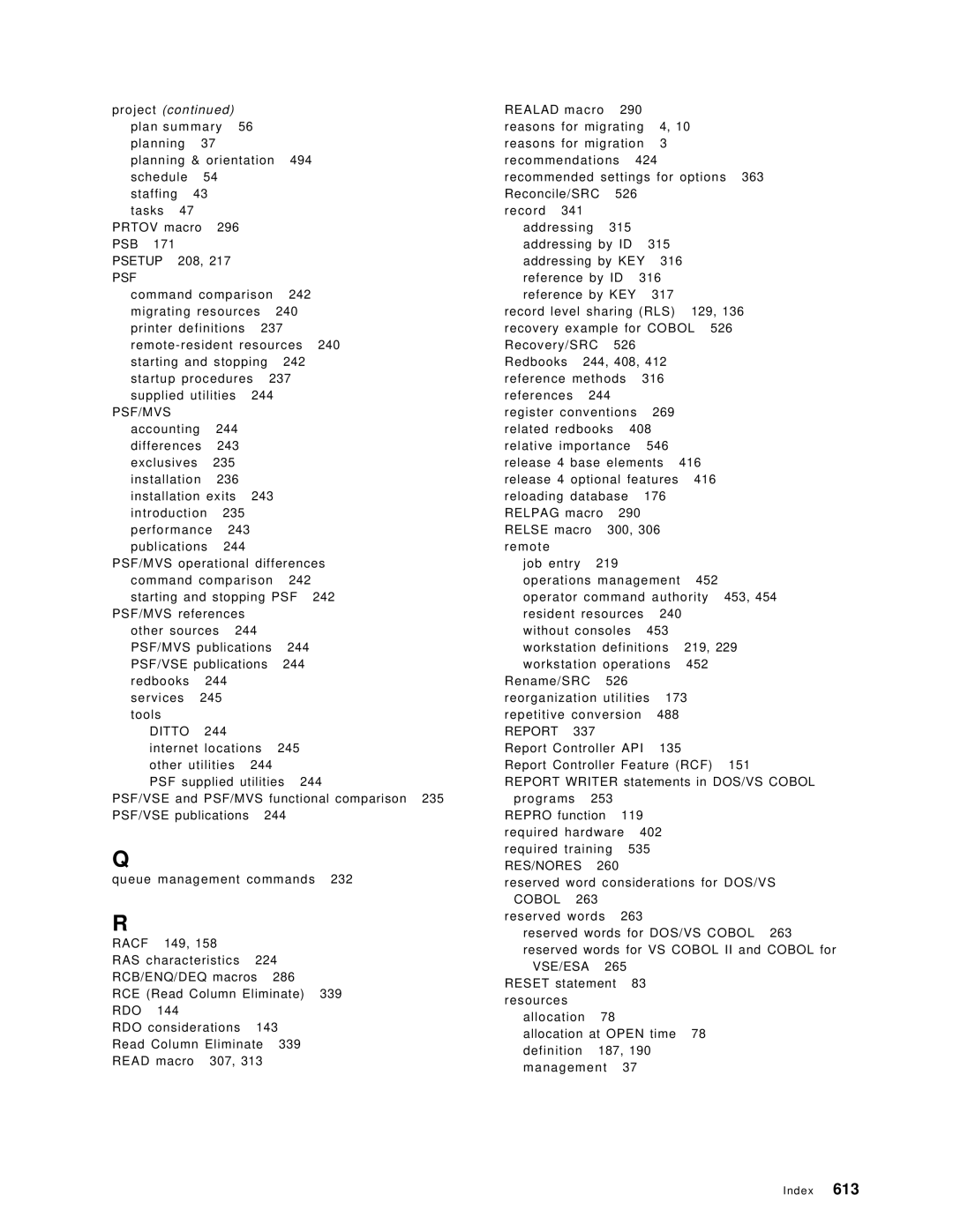 IBM OS/390 manual Project, Res/Nores, Racf, Rdo 