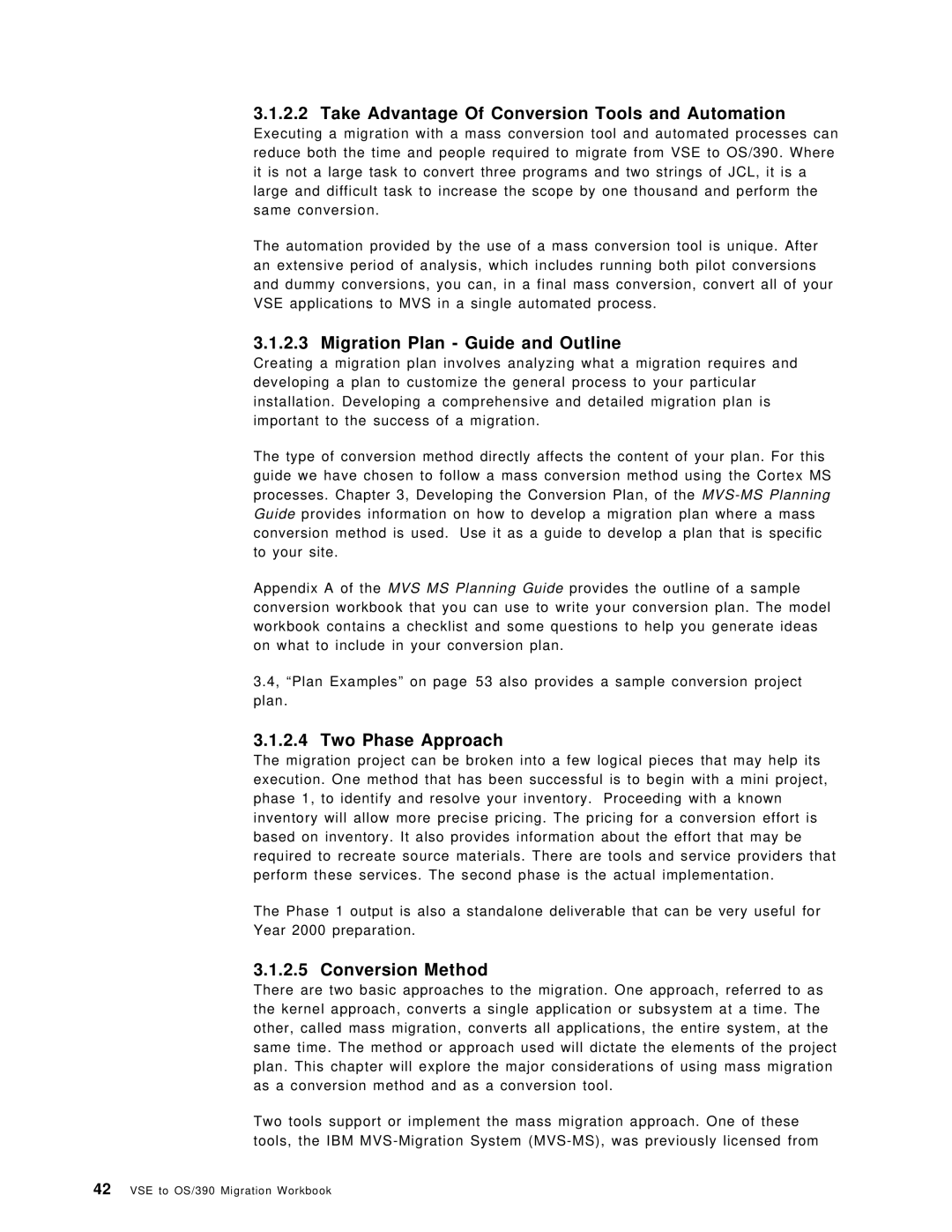 IBM OS/390 manual Take Advantage Of Conversion Tools and Automation, Migration Plan Guide and Outline, Two Phase Approach 