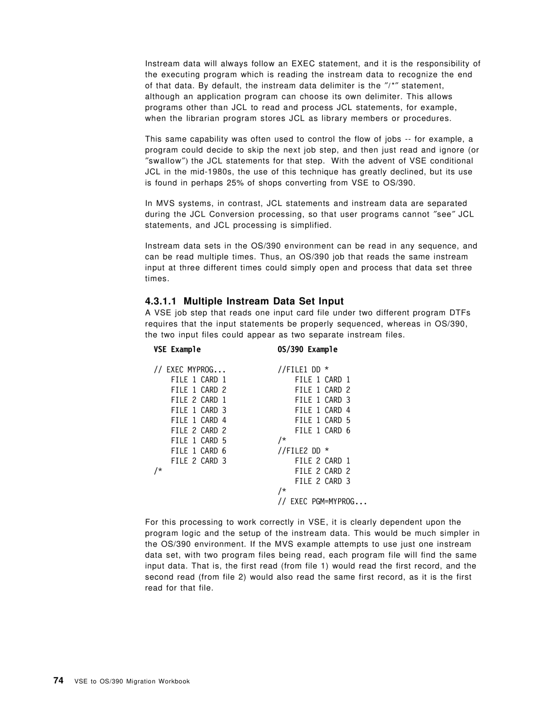 IBM OS/390 manual Multiple Instream Data Set Input, VSE Example 