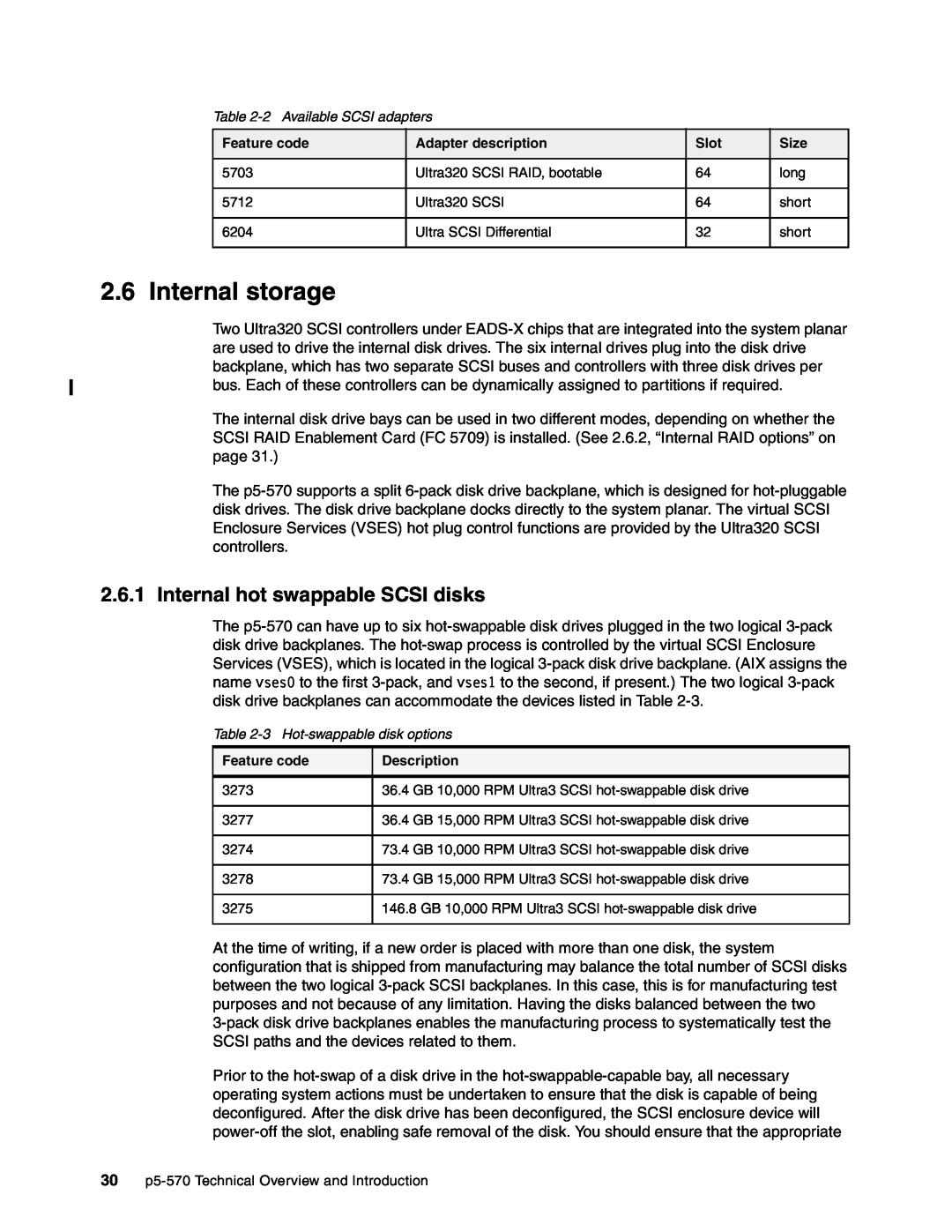 IBM P5 570 manual Internal storage, Internal hot swappable SCSI disks 
