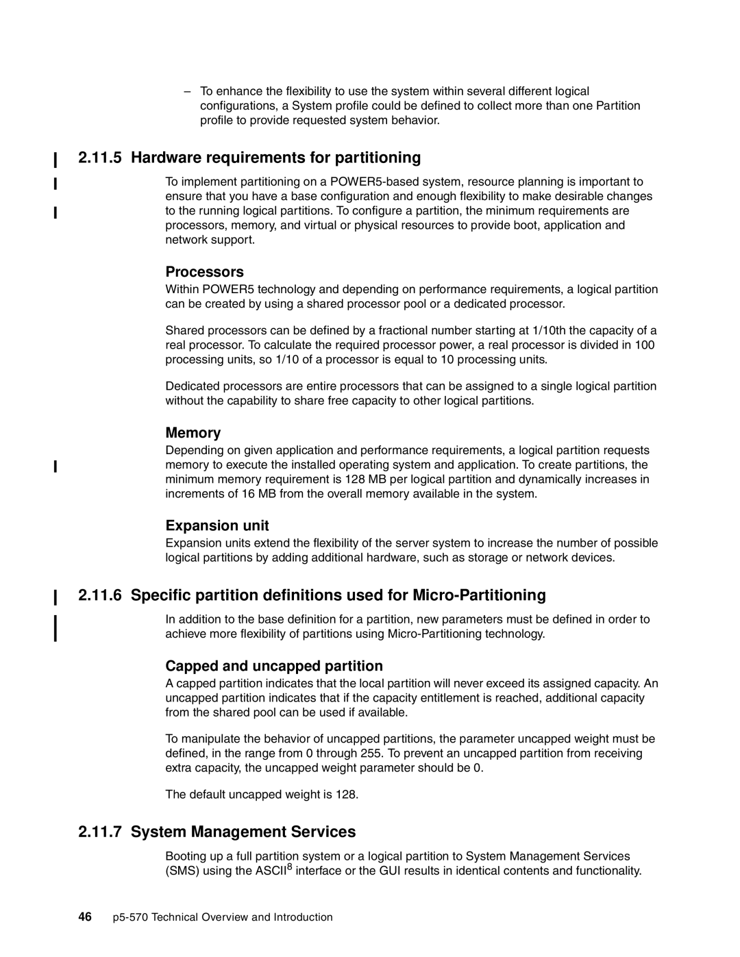 IBM P5 570 manual Hardware requirements for partitioning, Specific partition definitions used for Micro-Partitioning 