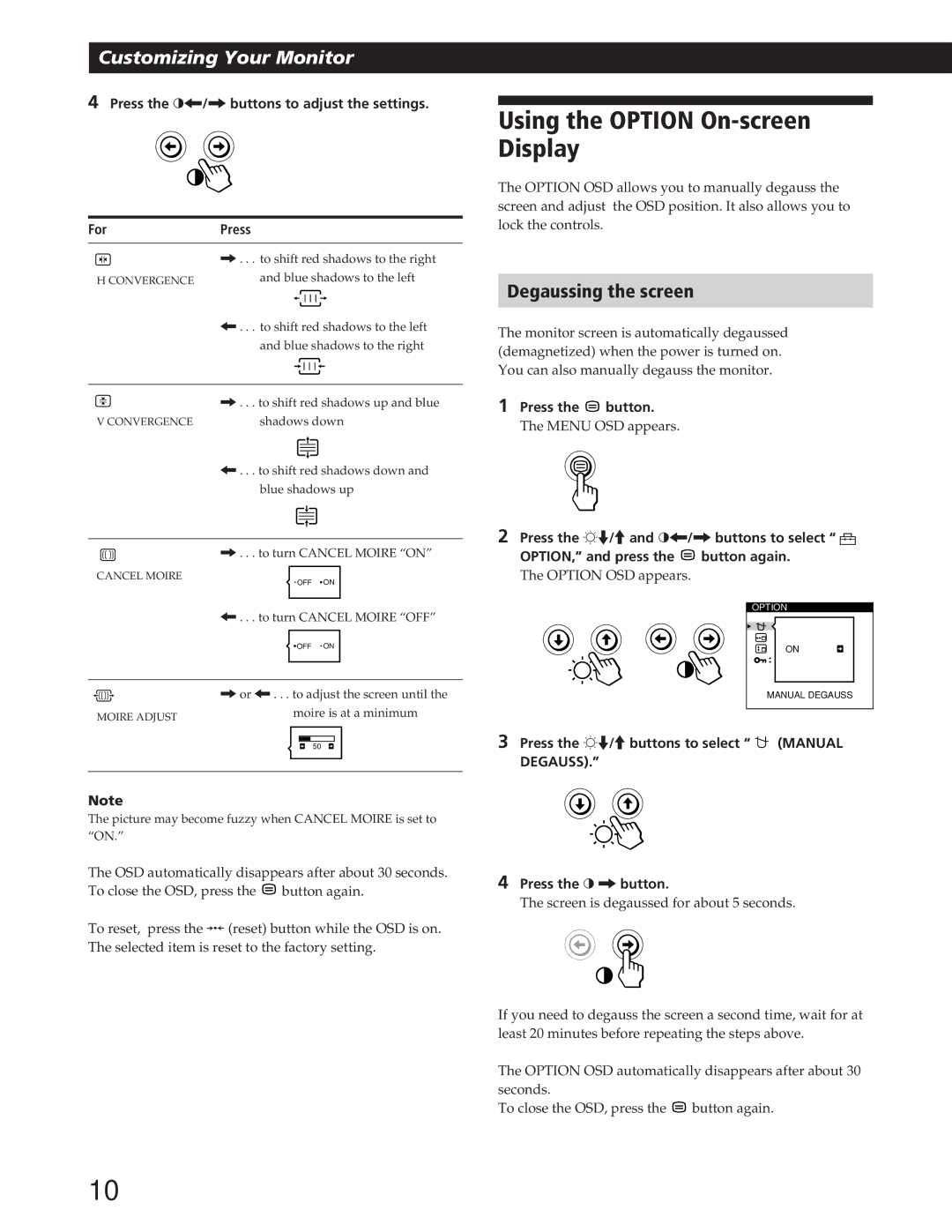 IBM P72 manual Using the Option On-screen Display, Degaussing the screen, Press the ?//buttons to adjust the settings For 