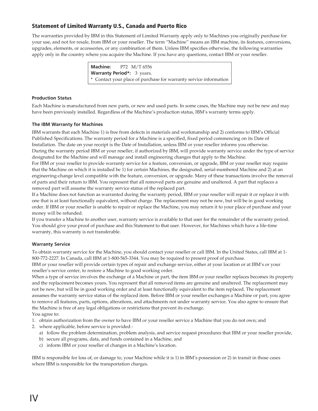 IBM P72 manual Warranty Period* 3 years, Production Status, IBM Warranty for Machines, Warranty Service 