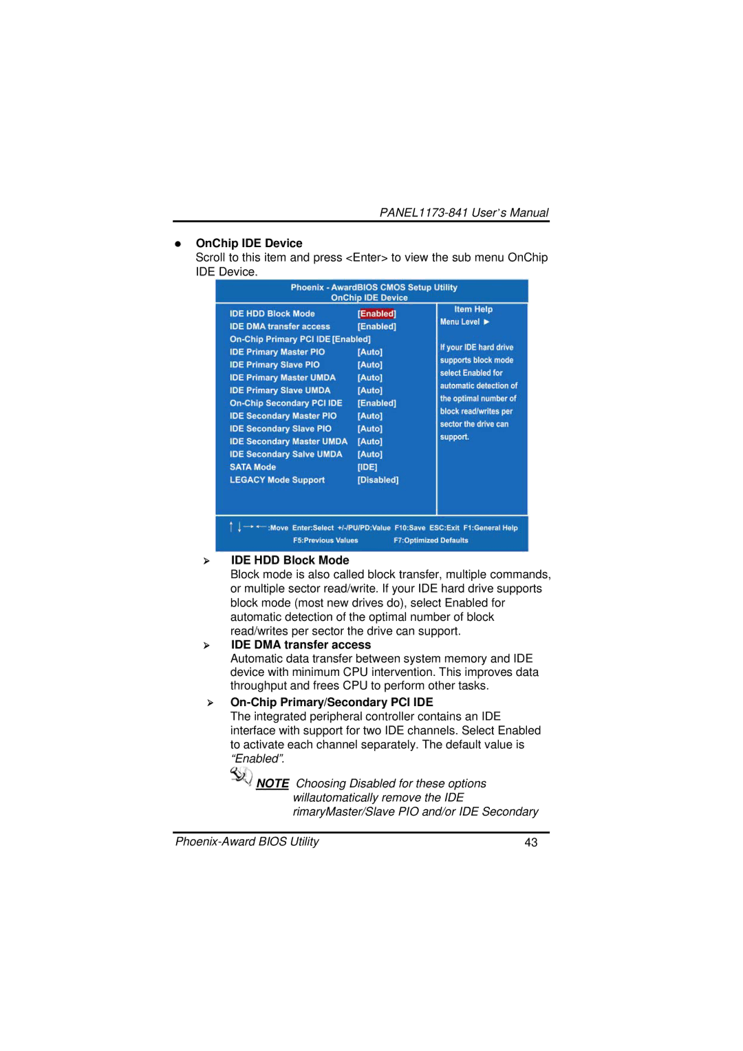 IBM PANEL1173-841 OnChip IDE Device, ¾ IDE HDD Block Mode, ¾ IDE DMA transfer access, ¾ On-Chip Primary/Secondary PCI IDE 