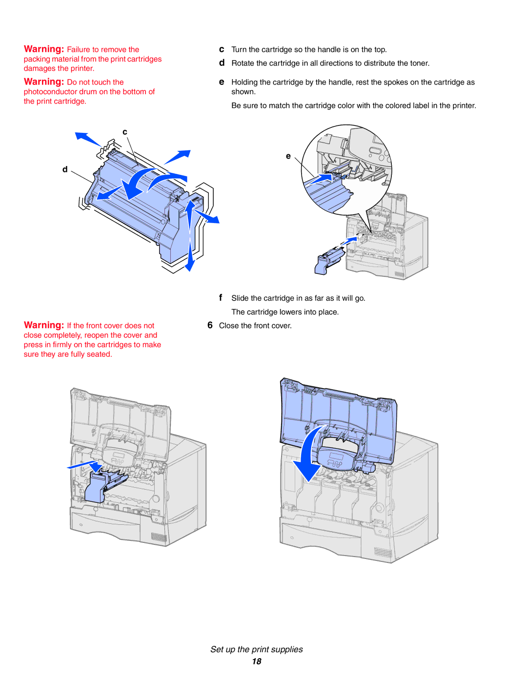 IBM Partner Pavilion 1454, 1464 setup guide Set up the print supplies 