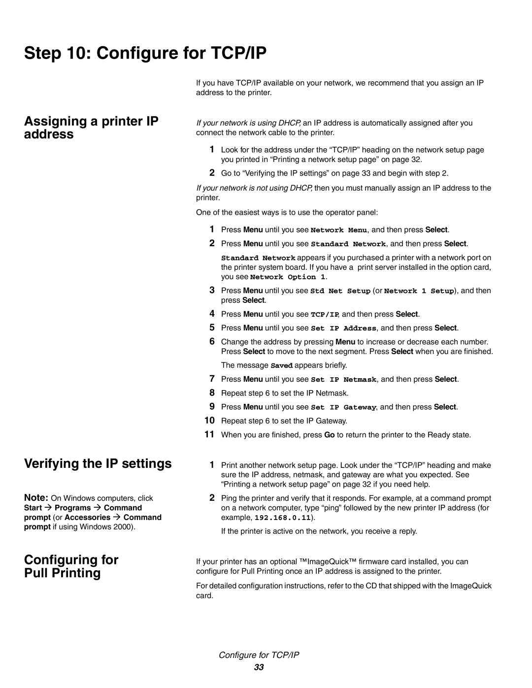 IBM Partner Pavilion 1464, 1454 setup guide Configure for TCP/IP, Assigning a printer IP address Verifying the IP settings 