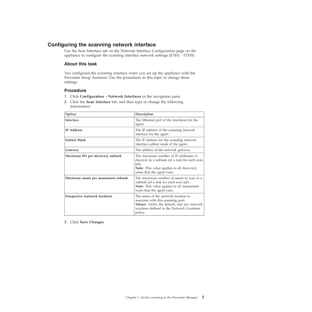 IBM Partner Pavilion 2.3 manual Configuring the scanning network interface, Option Description Interface 