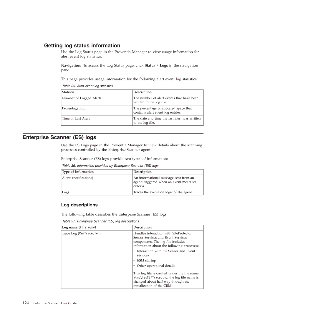 IBM Partner Pavilion 2.3 manual Getting log status information, Enterprise Scanner ES logs, Log descriptions 