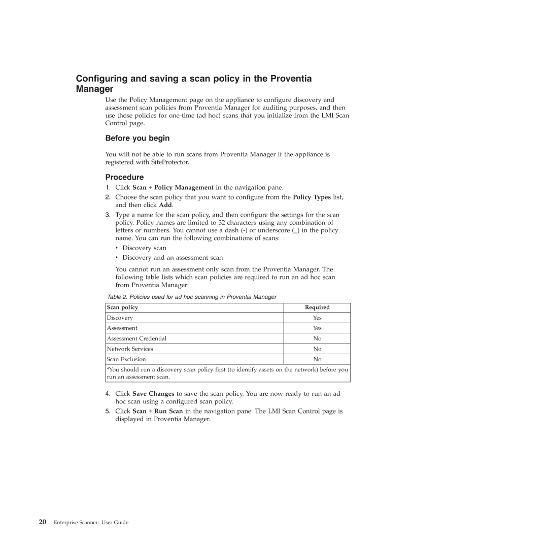 IBM Partner Pavilion 2.3 manual Before you begin, Scan policy Required 