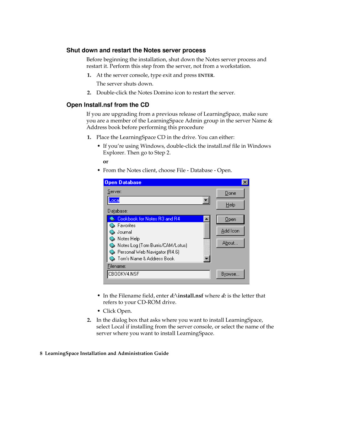 IBM Partner Pavilion 2.5 manual Shut down and restart the Notes server process, Open Install.nsf from the CD 