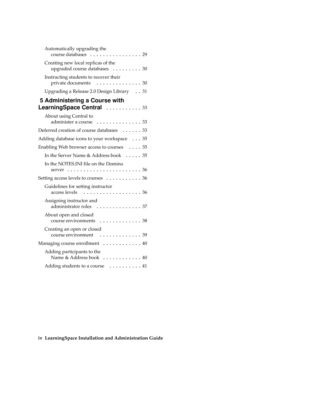 IBM Partner Pavilion 2.5 manual Course databases, Administering a Course with LearningSpace Central 