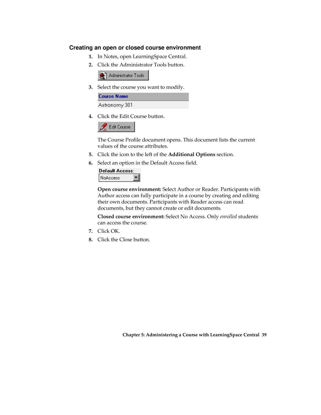 IBM Partner Pavilion 2.5 manual Creating an open or closed course environment 