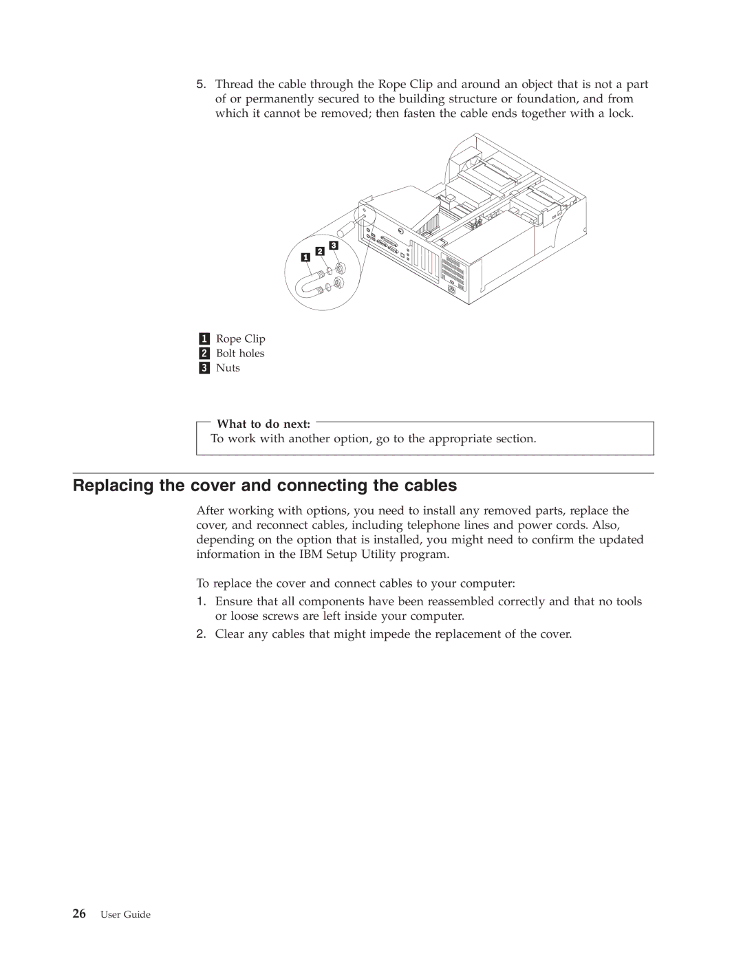 IBM Partner Pavilion 6349, 6343, 6793, 6791, 6790, 6792, 6795, 6825, 6350, 2292, 6794 Replacing the cover and connecting the cables 