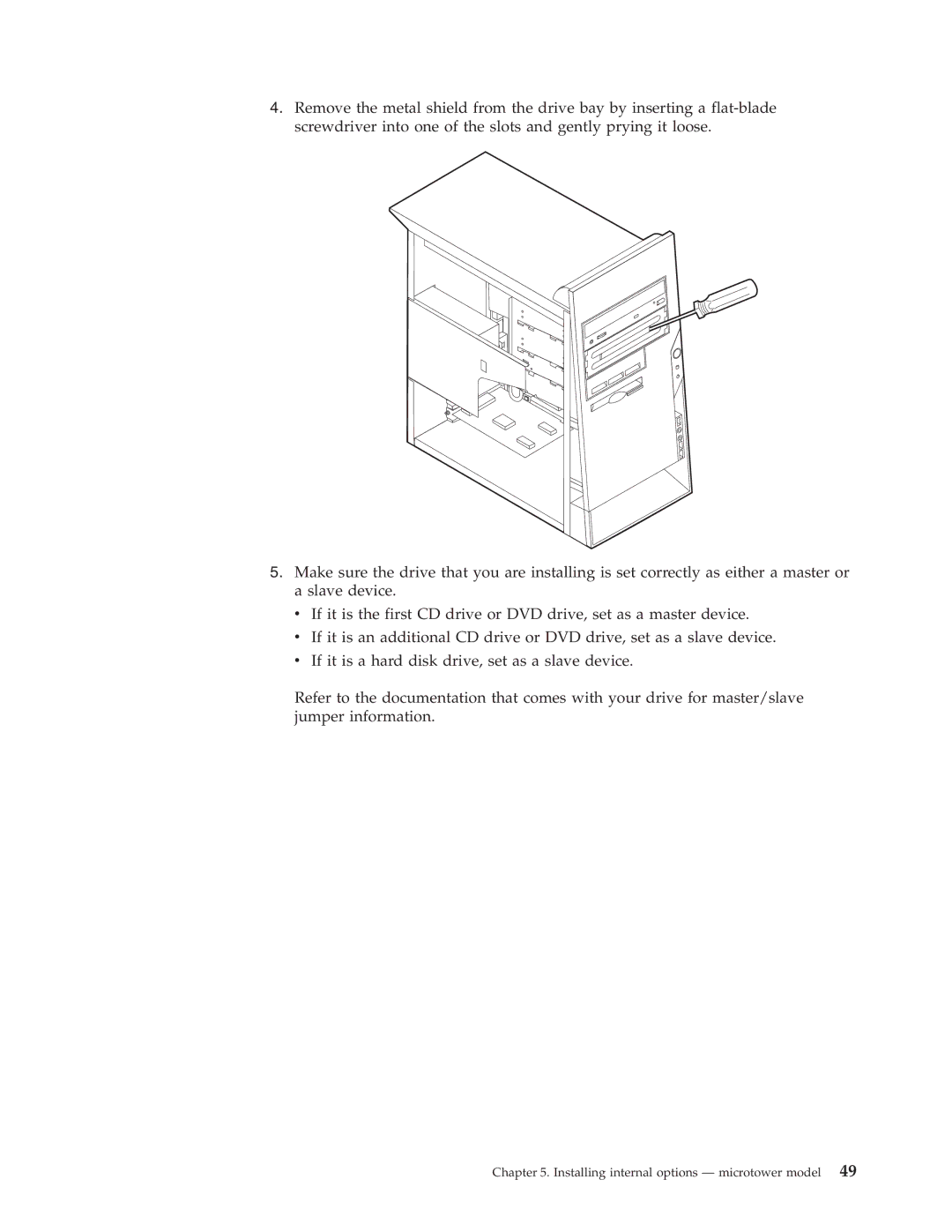 IBM Partner Pavilion 6793, 6343, 6349, 6791, 6790, 6792, 6795, 6825, 6350, 2292, 6794 Installing internal options microtower model 