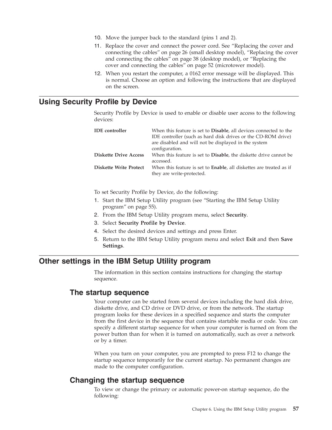 IBM Partner Pavilion 2292, 6343, 6793 Using Security Profile by Device, Other settings in the IBM Setup Utility program 