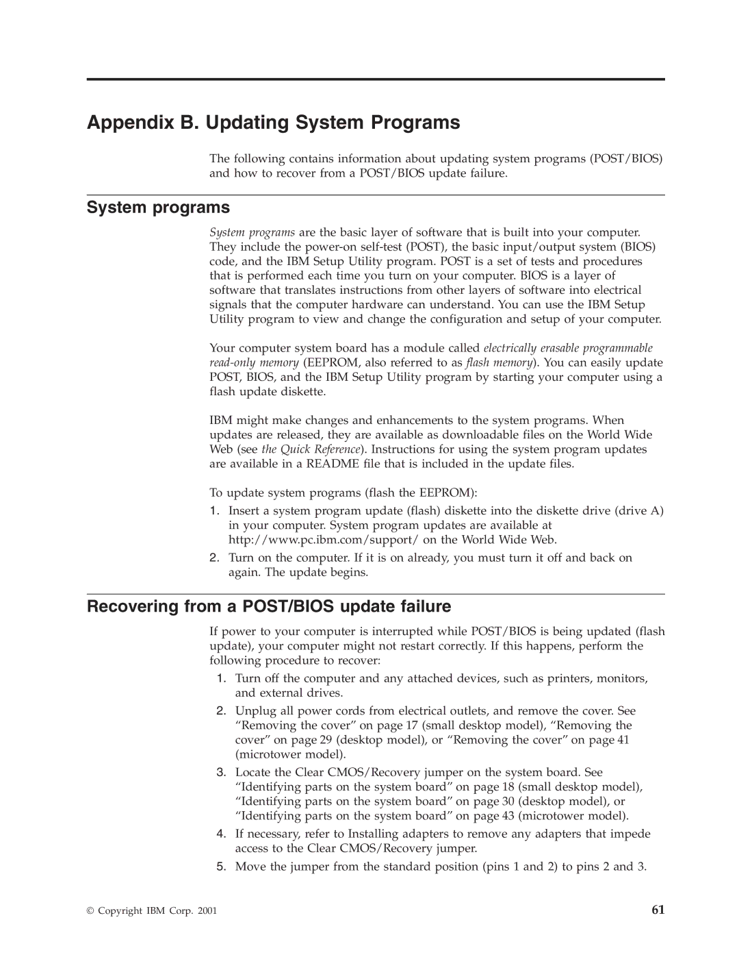 IBM Partner Pavilion 6793, 6343, 6349, 6791, 6790, 6792, 6795, 6825, 6350 Appendix B. Updating System Programs, System programs 