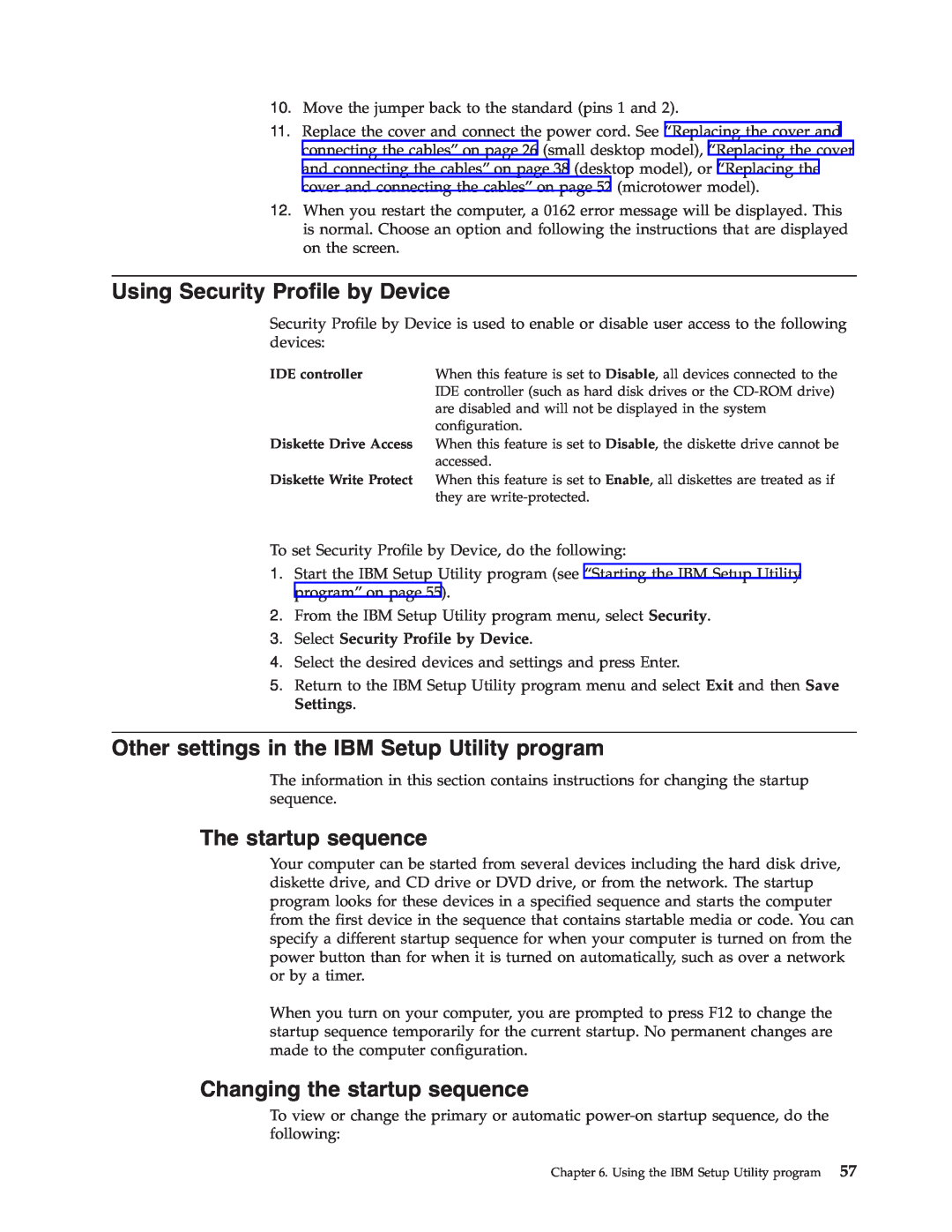 IBM Partner Pavilion 2292, 6343, 6793 Using Security Profile by Device, Other settings in the IBM Setup Utility program 