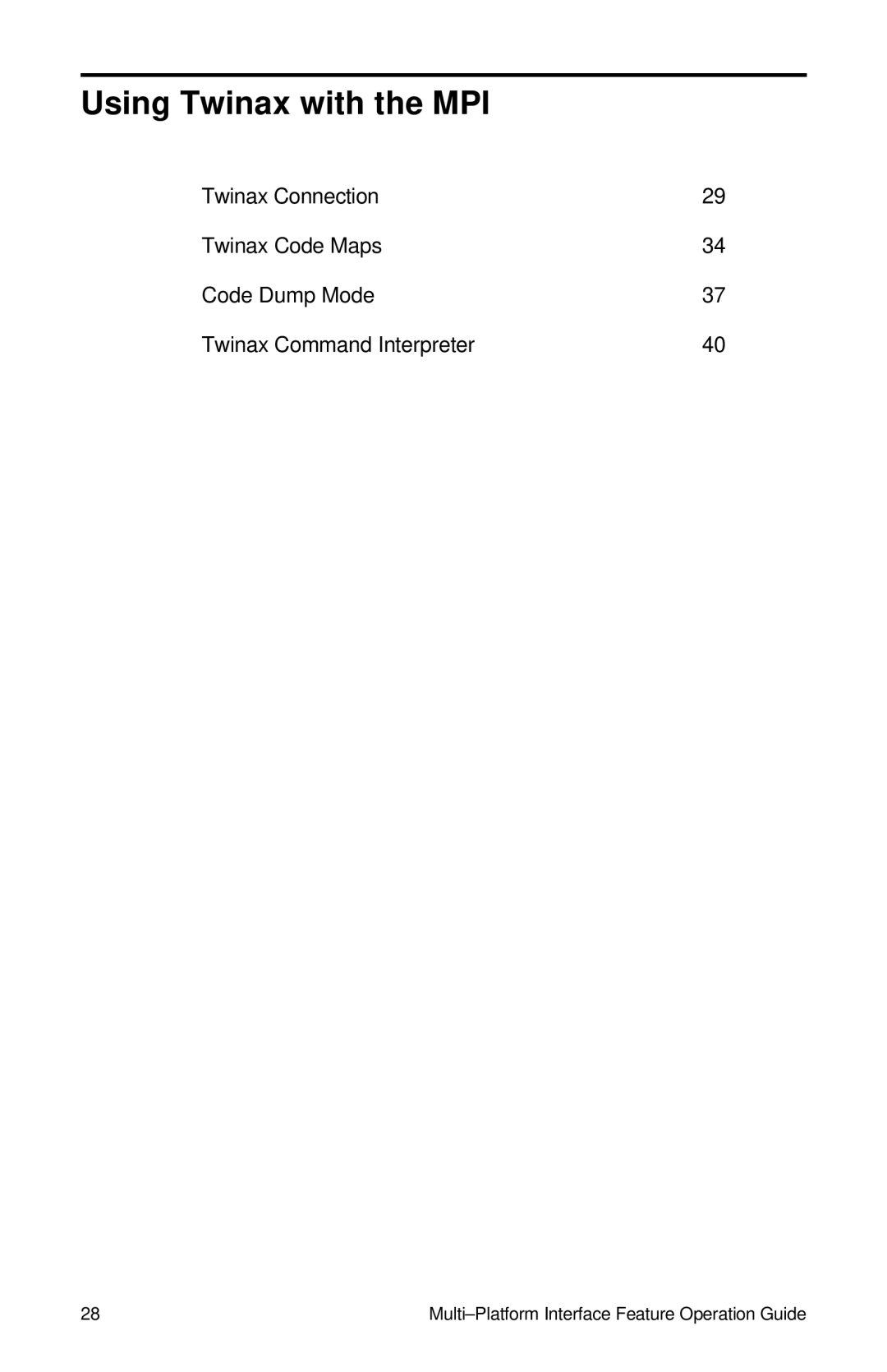 IBM Partner Pavilion 6400 manual Using Twinax with the MPI 