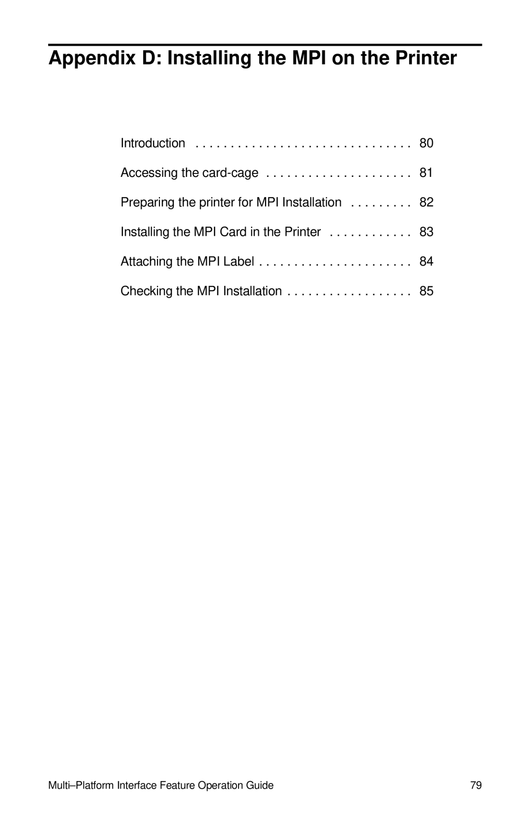 IBM Partner Pavilion 6400 manual Appendix D Installing the MPI on the Printer 